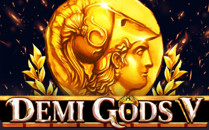 Demi Gods V runs flawlessly for players active on Melbet India.